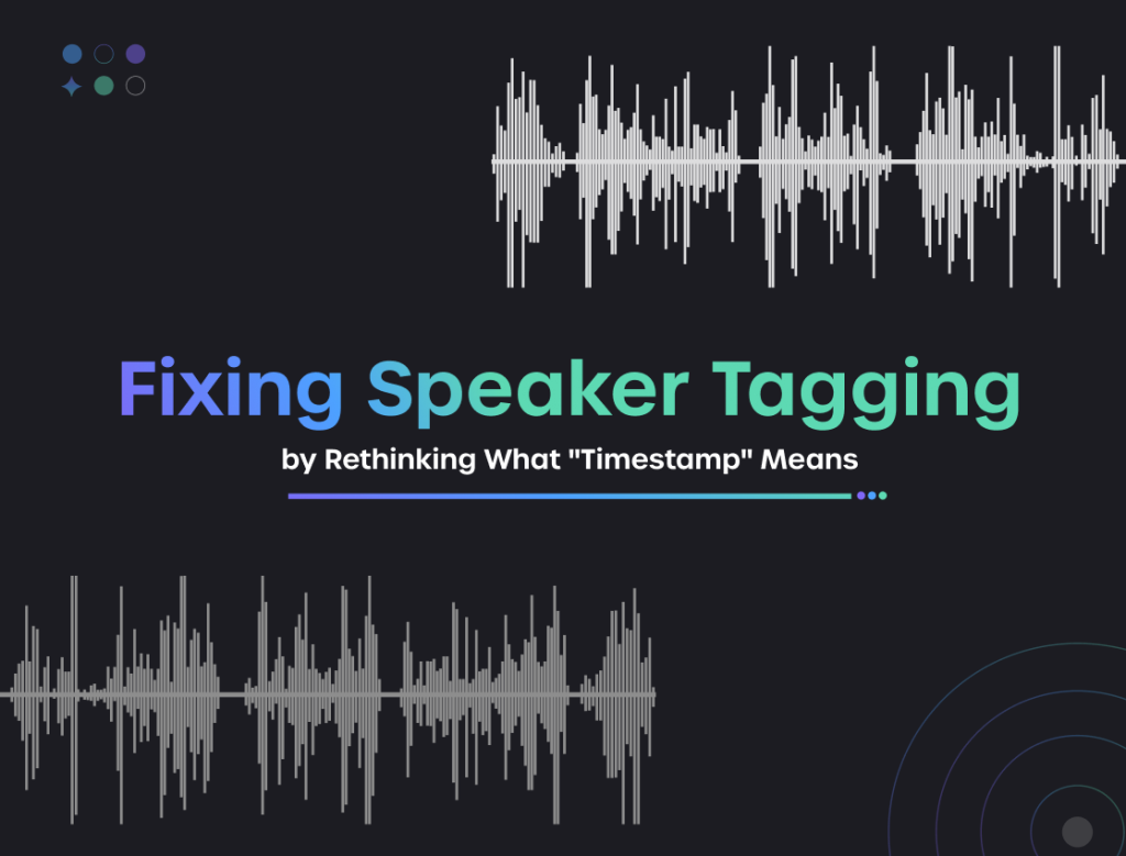 Fixing Speaker Tagging by Rethinking What 